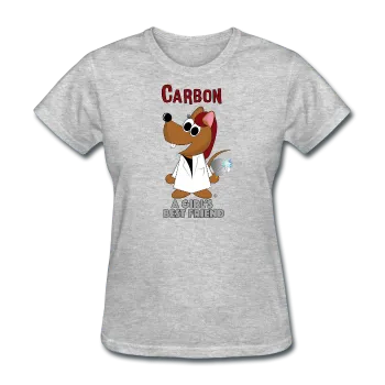 "Carbon, A Girls Best Friend" - Women's T-Shirt