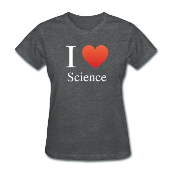 "I ♥ Science" (white) - Women's T-Shirt